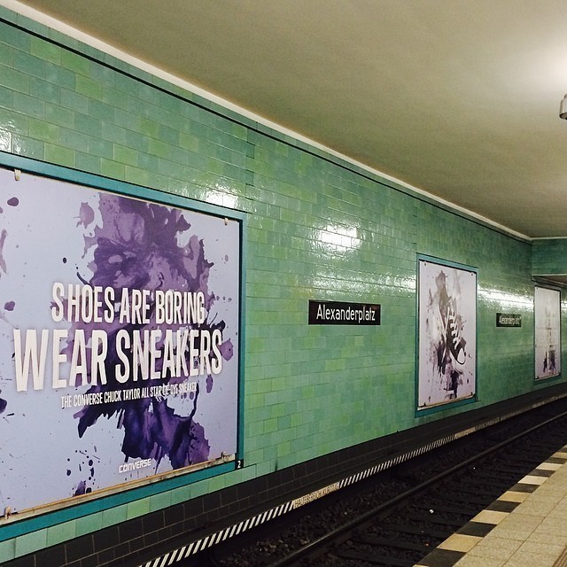 Shoes are boring. Wear Sneakers. At least according to Converse at Alexanderplatz.